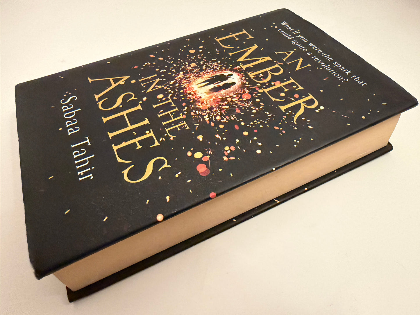 An ember In The Ashes ember Quartet Book 1 by Sanaa Tahir (hardback book)