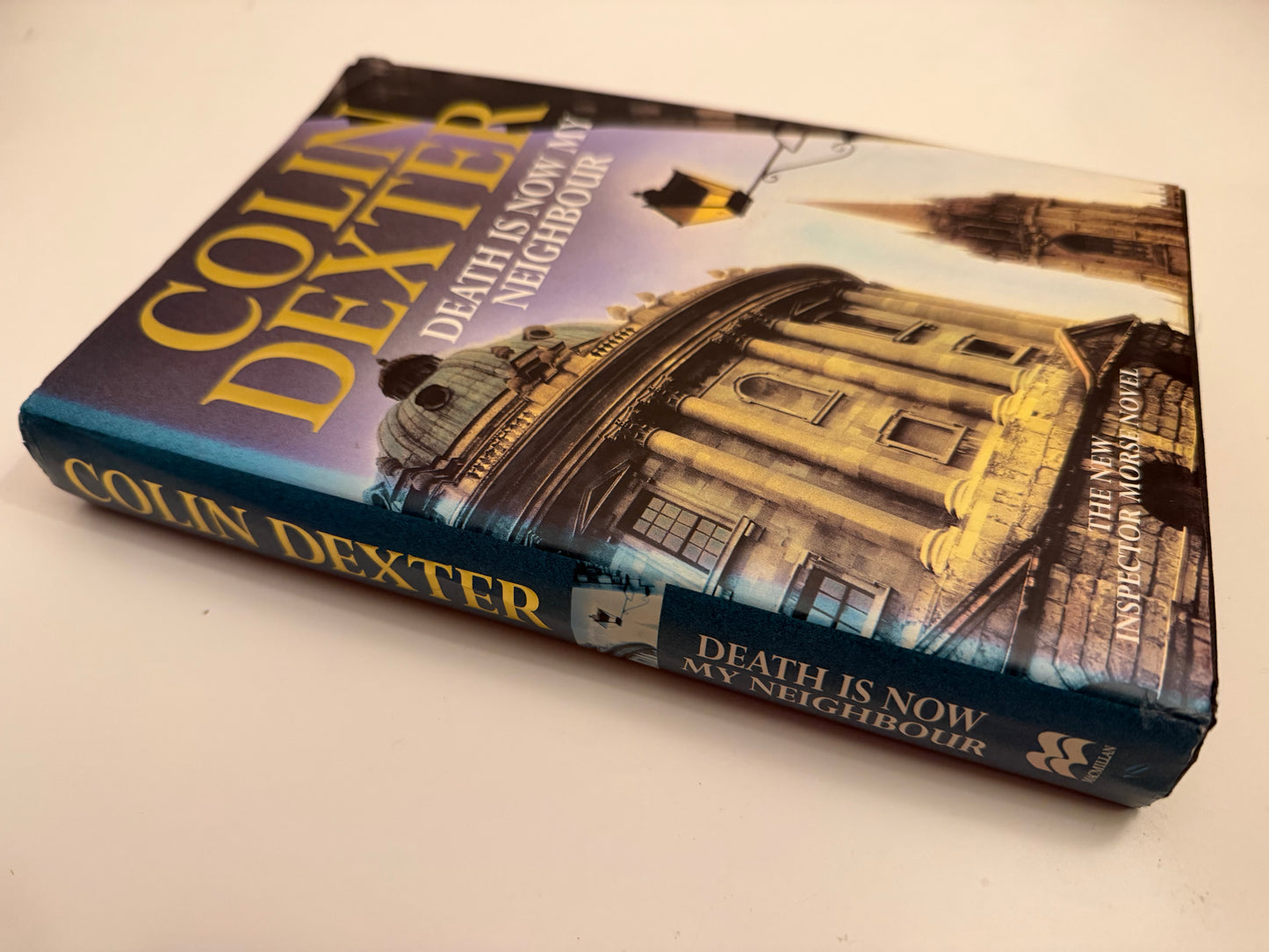 Death is Now My Neighbour: An Inspector Morse Novel by Colin Dexter (Hardback book)