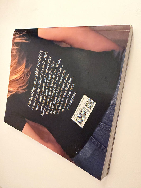 Rock Tease: The Golden Years of Rock T-Shirts by Erica Easley & Ed Chalfa (Paperback book)