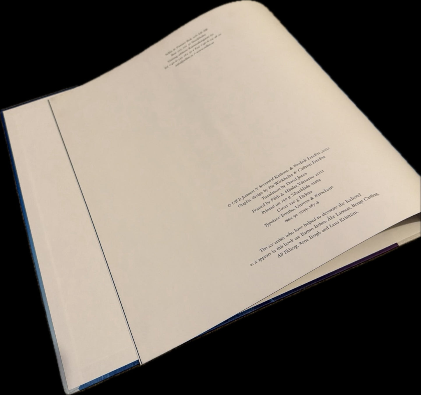 ICE AGE: THE HOTEL AT THE END OF THE WORLD. Karlsson, Svenolof & Fredrick Emden (book)