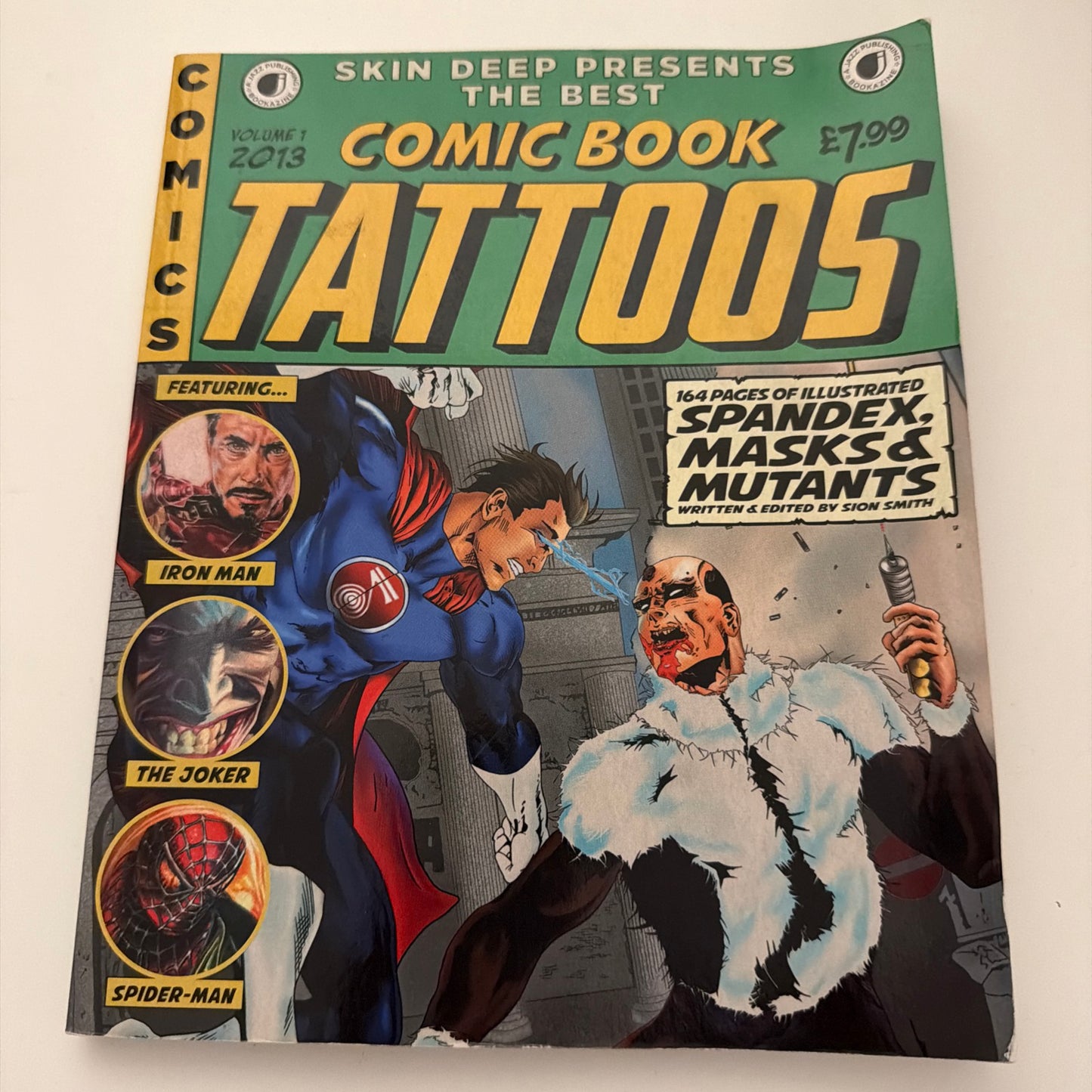 Skin Deep Presents the Best Comic Book Tattoos: Volume 1 by Sion Smith (comic)