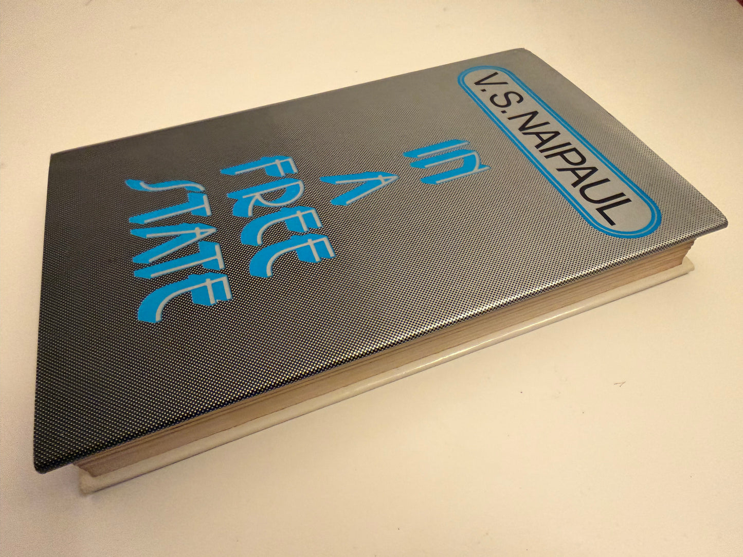 In A Free State by V. S. Naipaul - Pub: Andre Deutsch - 1971 - Hardback (book)