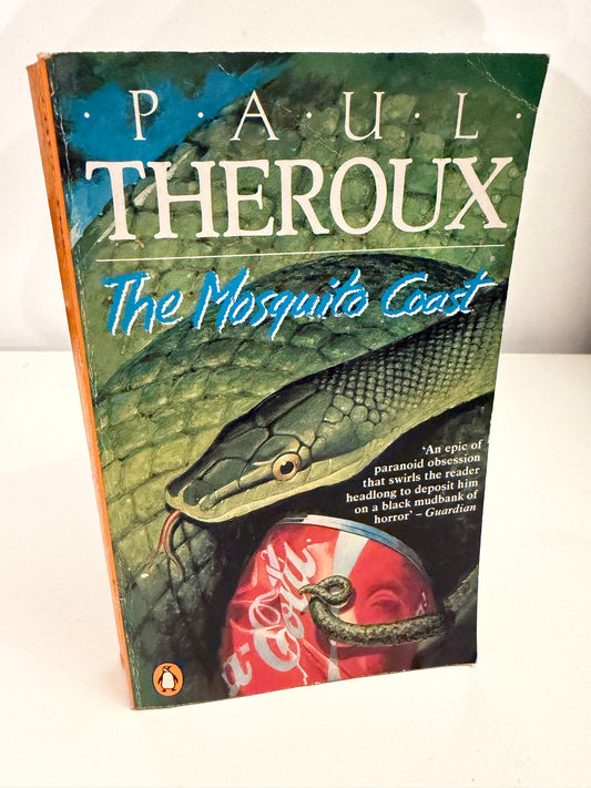 The Mosquito Coast by Paul Theroux (paperback book)
