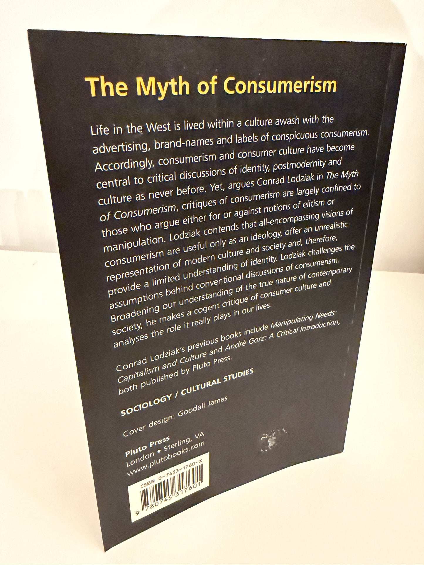 The Myth of Consumerism by Conrad Lodziak (paperback book)