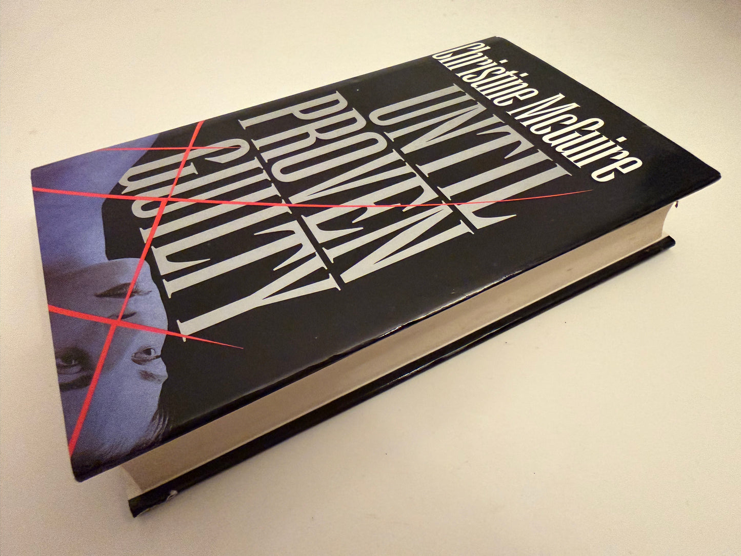 Until Proven Guilty CHRISTINE McGUIRE 1st Reprint (hardback book)