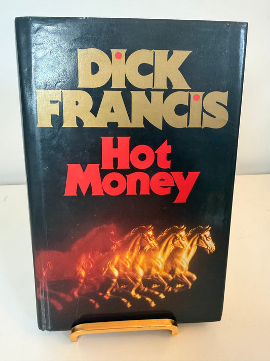 Hot Money by Dick Francis (hardback book)