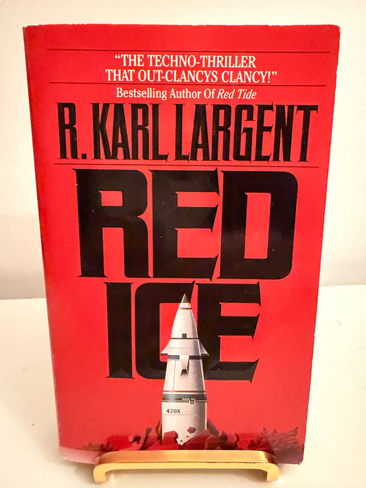 Red Ice by R. Karl Largent (Vintage Techno-Thriller)