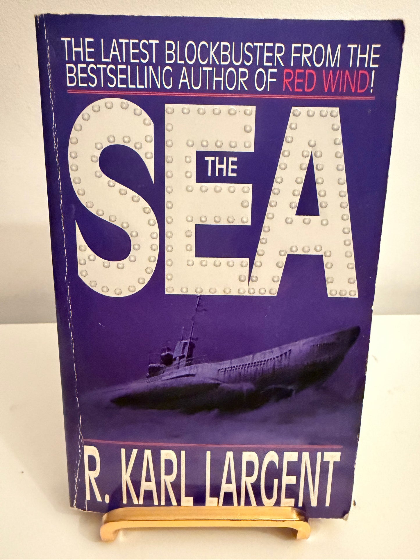 The Sea by R. Karl Largent (Vintage Techno-Thriller)