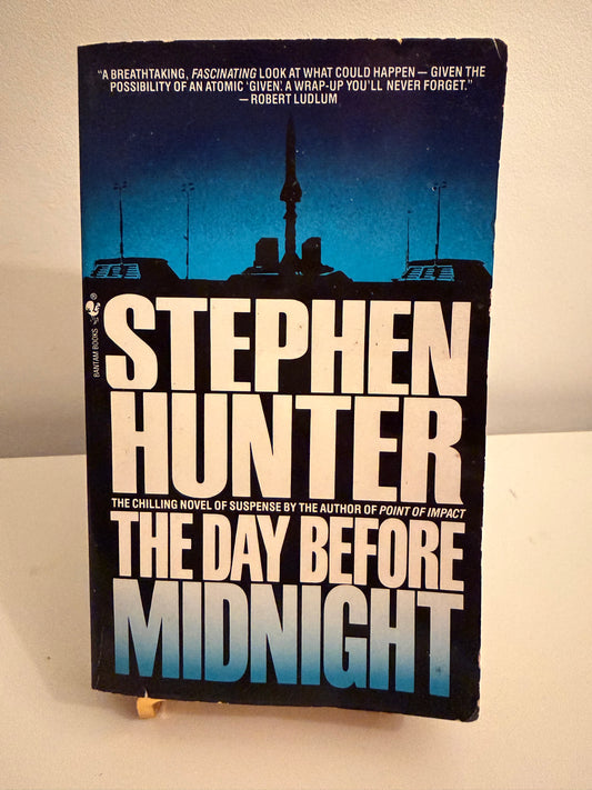 The Day Before Midnight by Stephen Hunter (paperback book)
