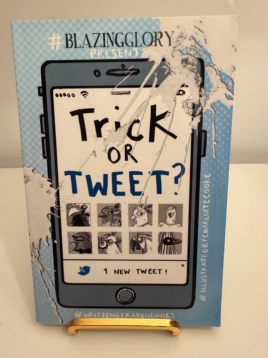Trick or Tweet? By #BlazingGlory (Paperback book)