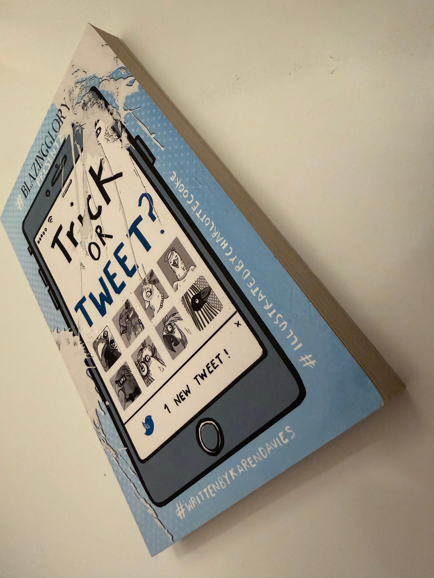 Trick or Tweet? By #BlazingGlory (Paperback book)