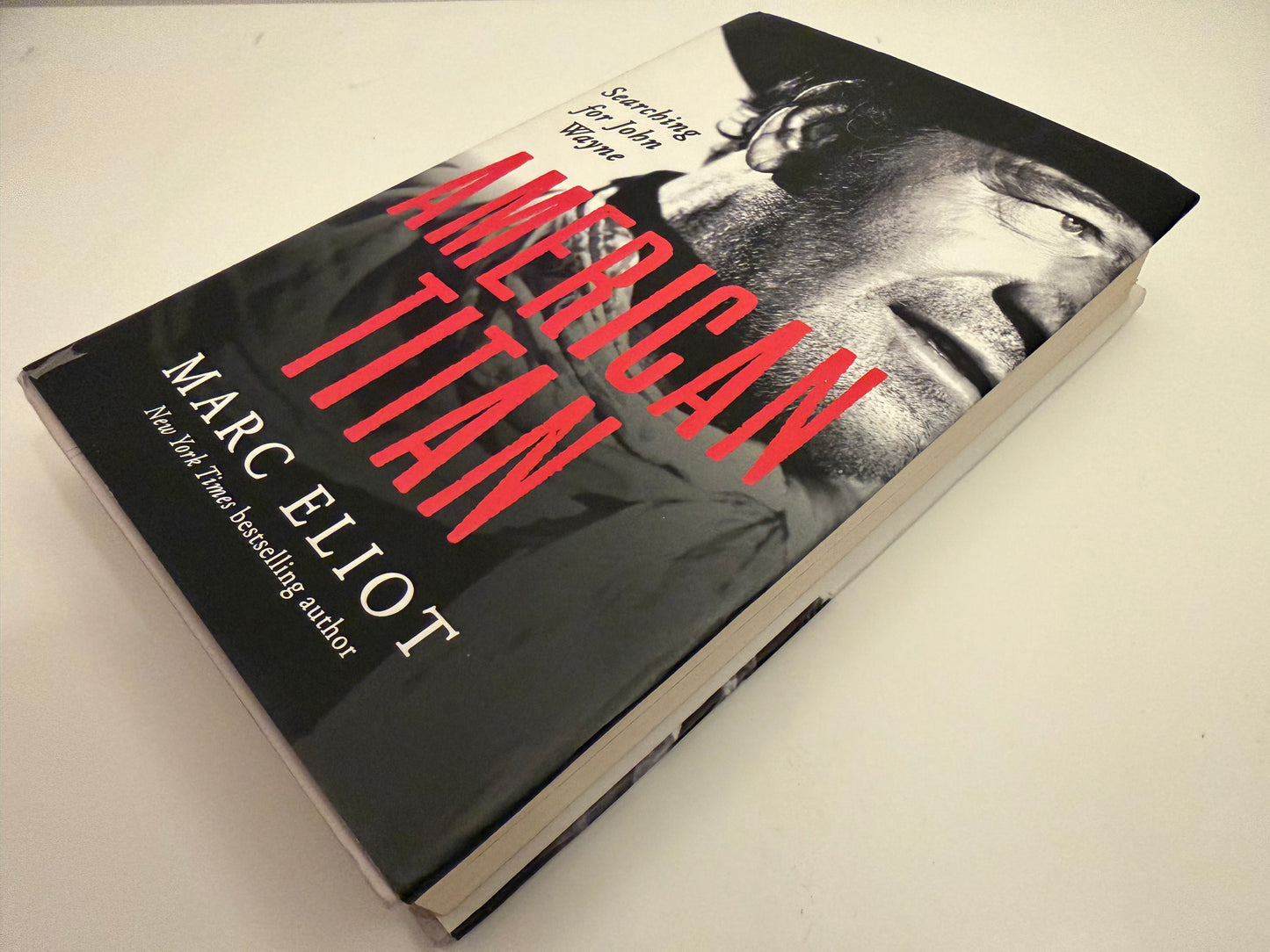American Titan: Searching for John Wayne by Marc Eliot (Hardback book)
