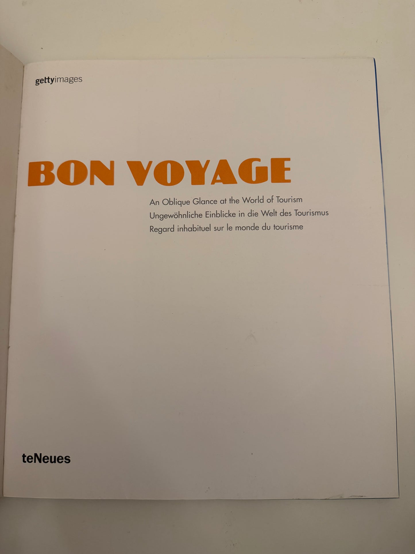 Bon Voyage!: An Oblique Glance at the World of Tourism (Travel) By Nick Yapp (paperback book)
