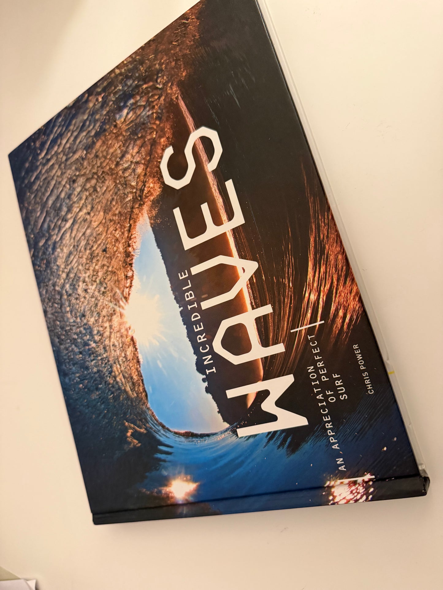 Incredible Waves: An Appreciation of Perfect Surf | Chris Power