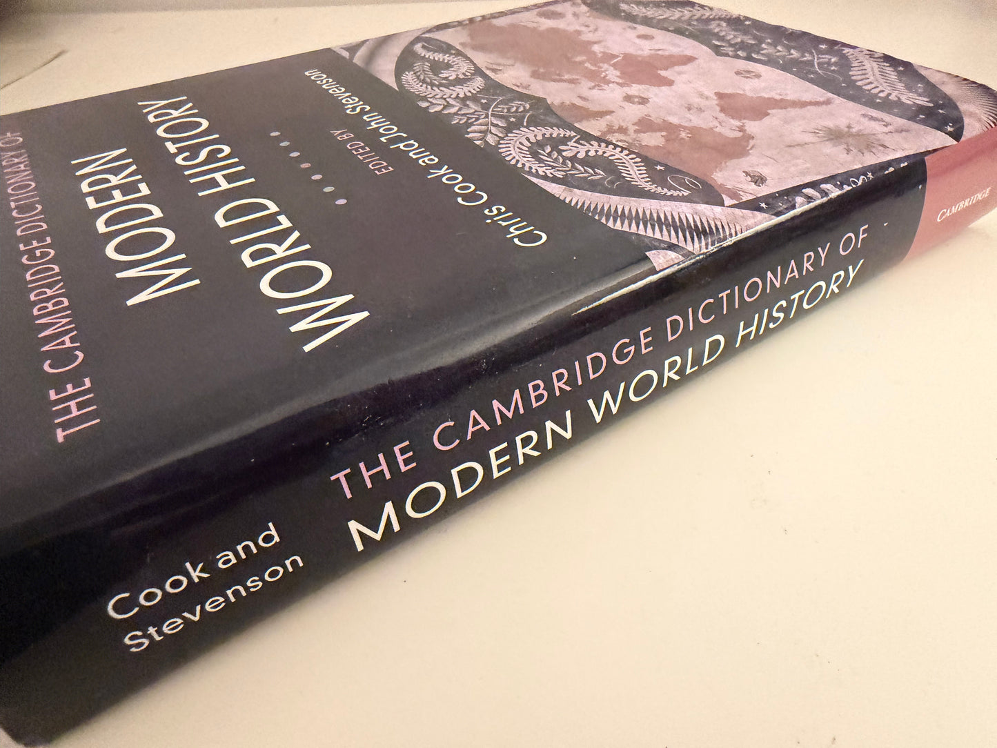 The Cambridge Dictionary of Modern World History by Edited by Chris Cook and John Stevenson (Hardback book)