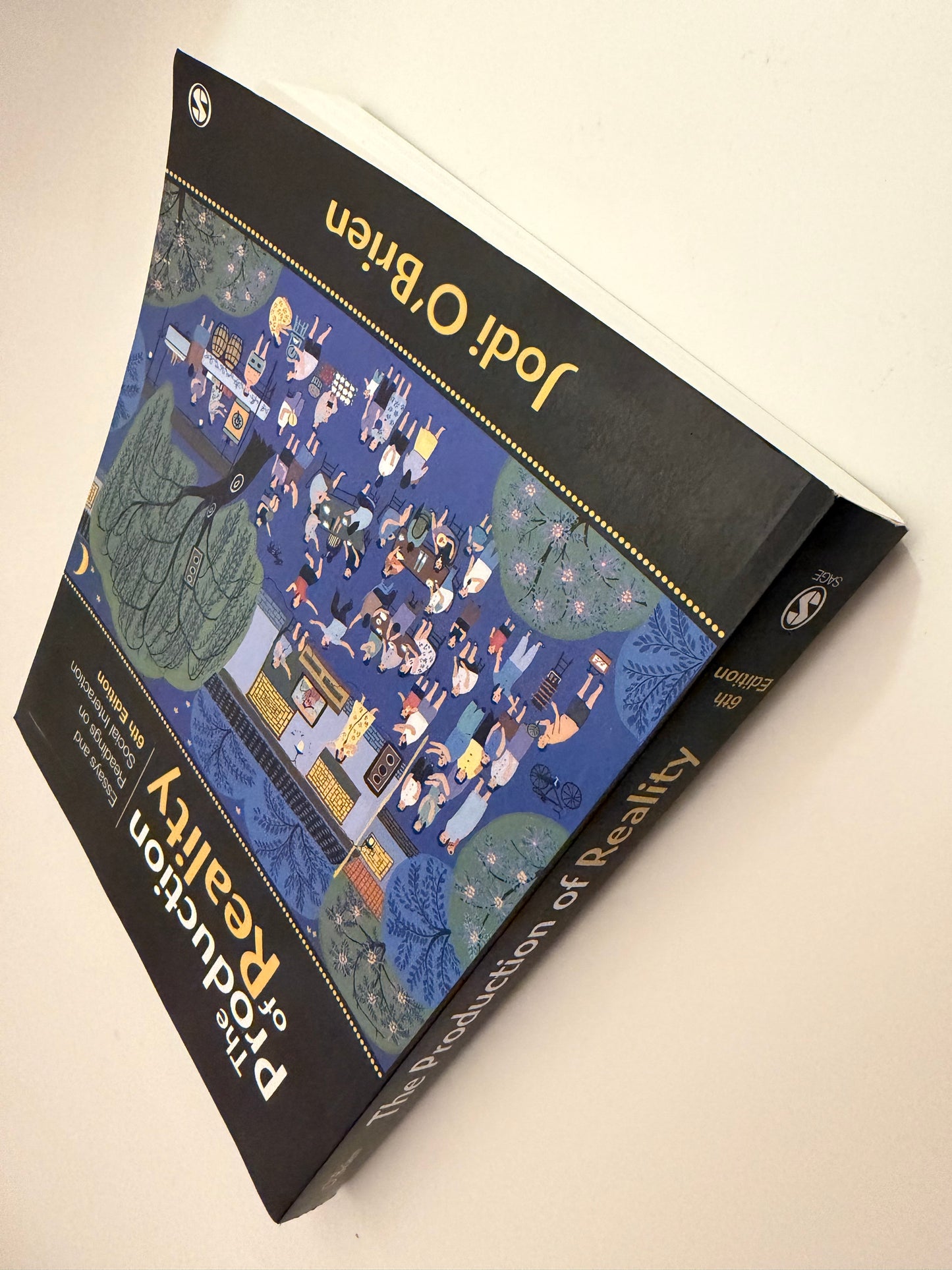 The Production of Reality: Essays and Readings on Social Interaction – 6th Edition by Jodi O’Brien (SAGE Publications Textbook)