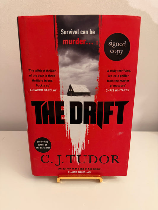 SIGNED The Drift by C.J. Tudor (hardback book)