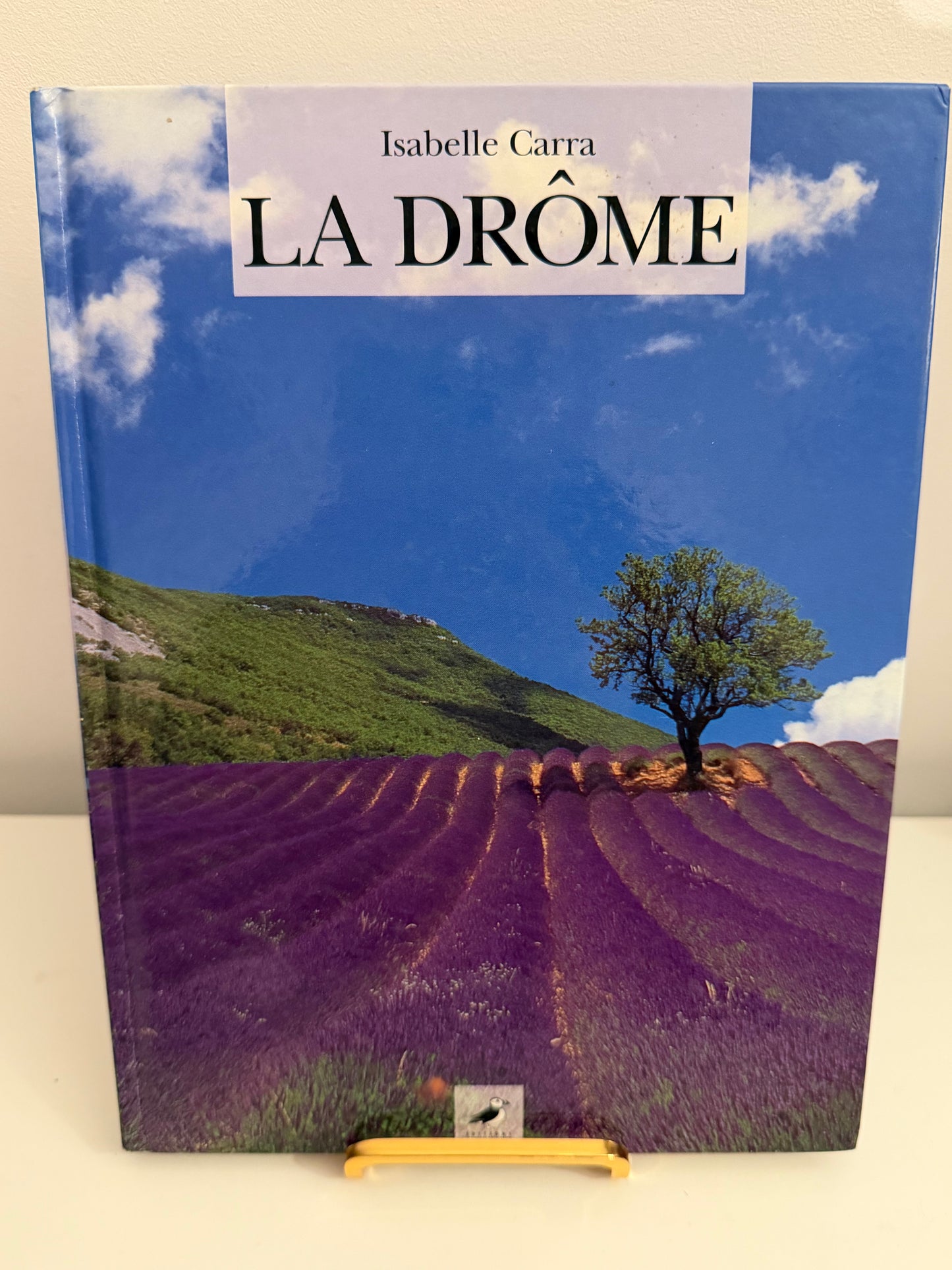 La Drôme by Isabelle Carra (Hardback book in French)