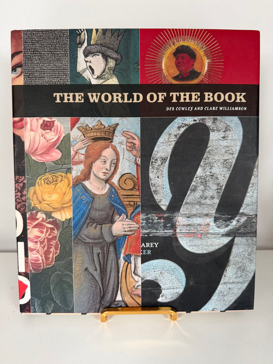 The World of the Book by Des Cowley and Clare Williamson 2007 (Hardback book)