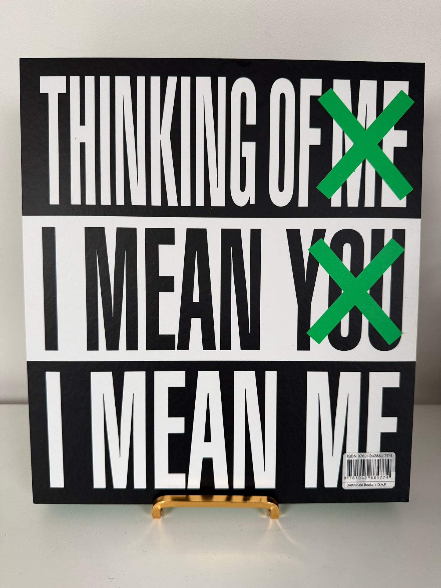 Barbara Kruger: Thinking of You - I Mean Me - I Mean You (hardback book)
