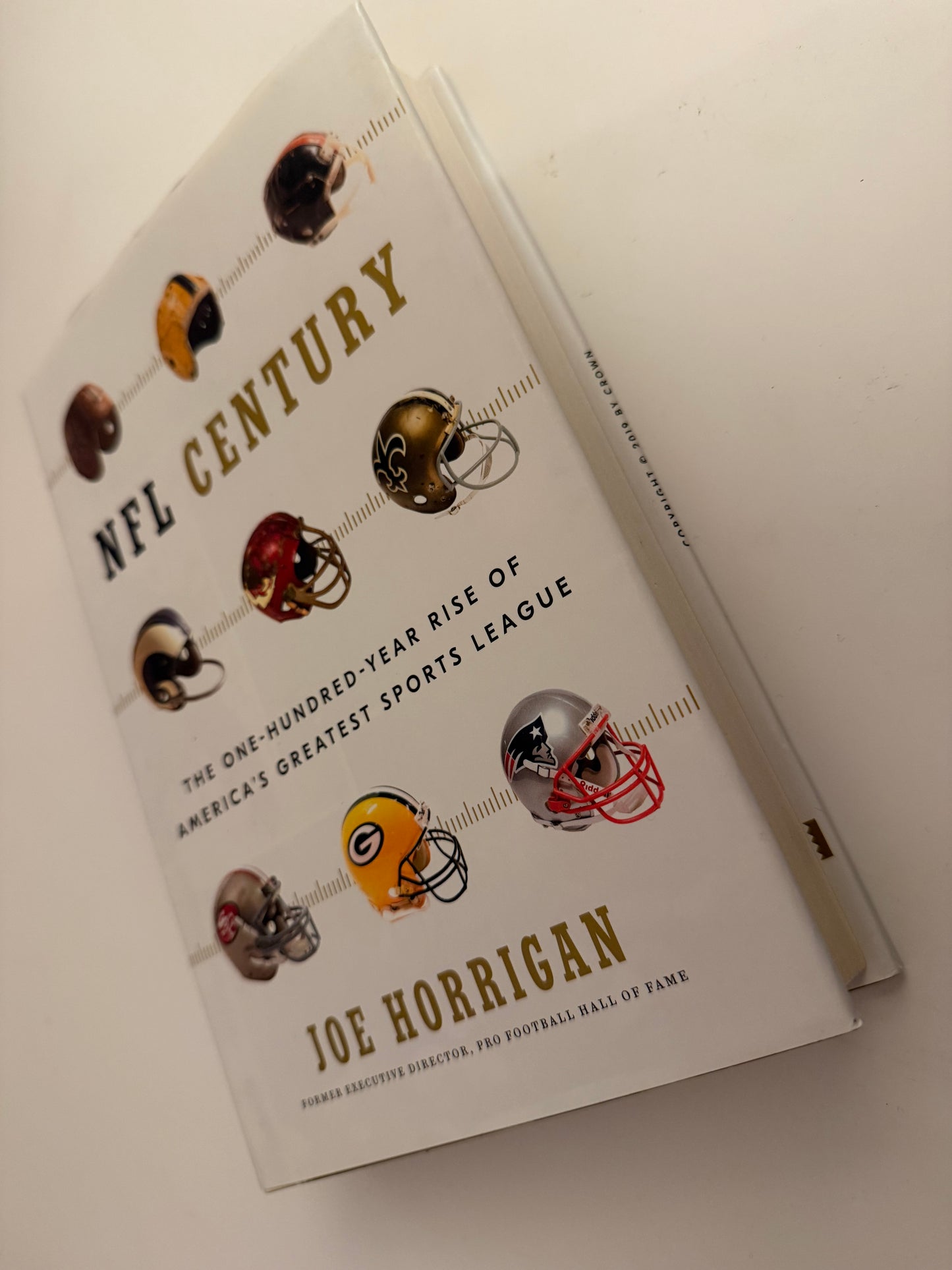 NFL Century: The One-Hundred-Year Rise of America’s Greatest Sports League by Joe Horrigan (Hardback book)