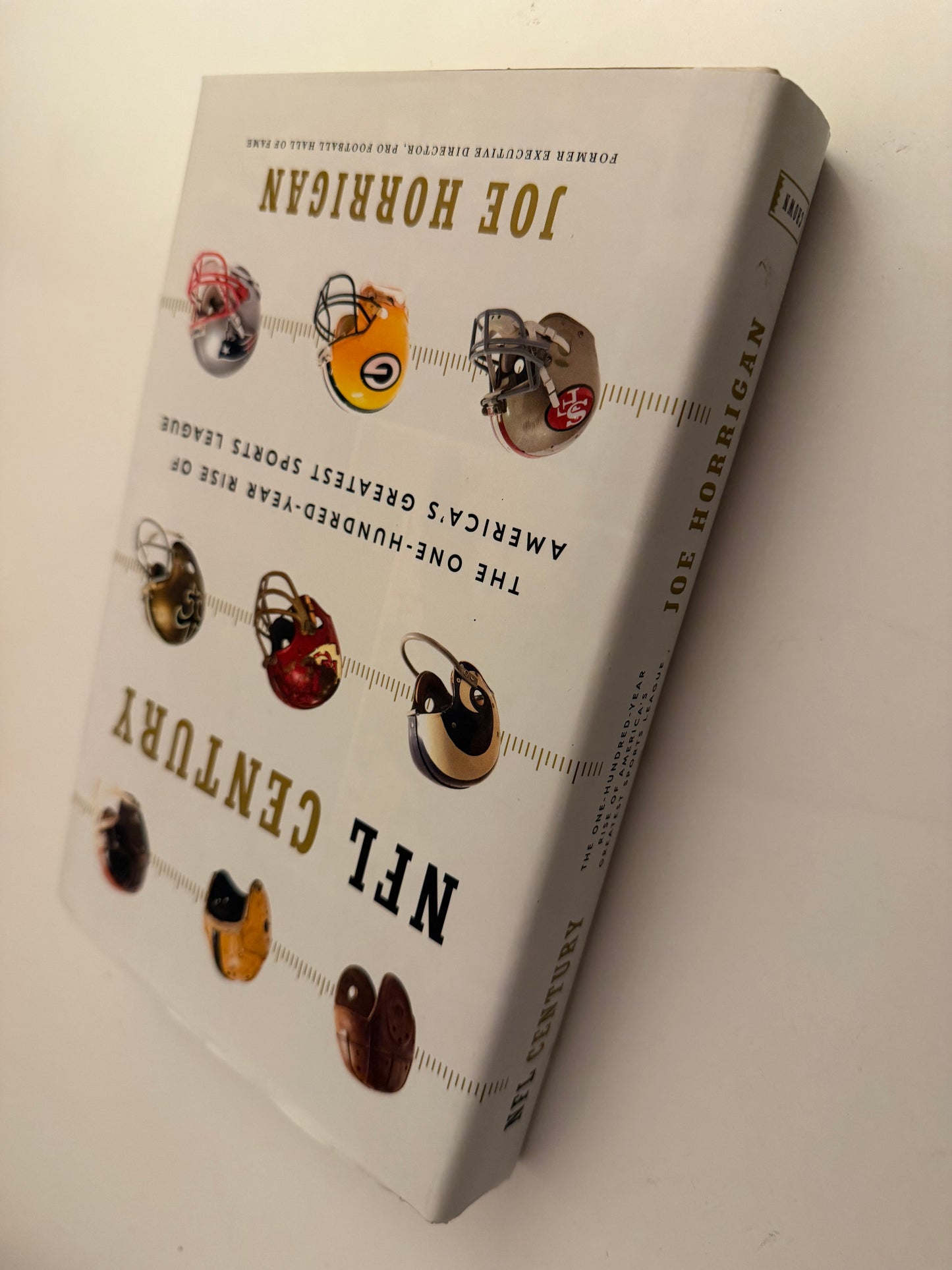 NFL Century: The One-Hundred-Year Rise of America’s Greatest Sports League by Joe Horrigan (Hardback book)
