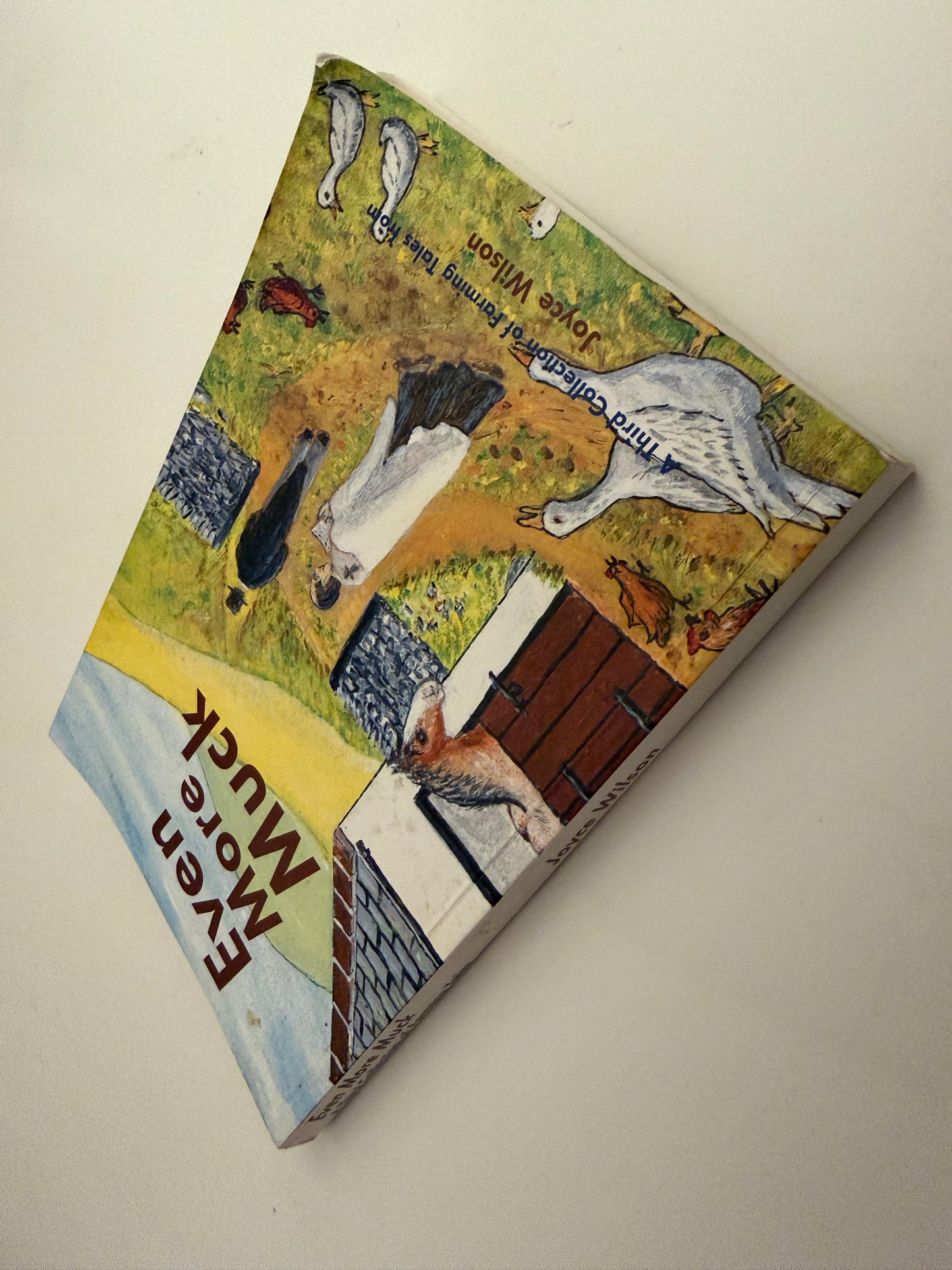 Even More Muck: A Third Collection of Farming Tales by Joyce Wilson SIGNED BY THE AUTHOR (paperback book)