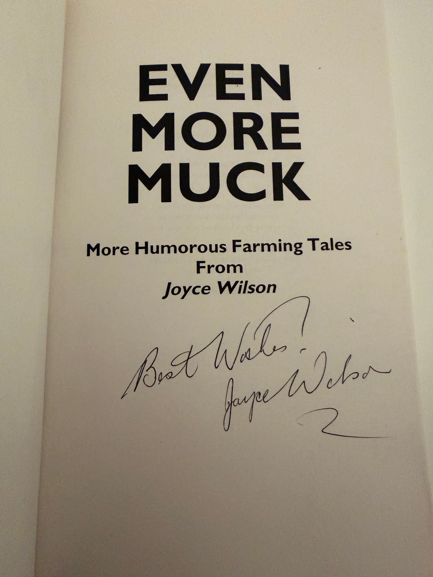 Even More Muck: A Third Collection of Farming Tales by Joyce Wilson SIGNED BY THE AUTHOR (paperback book)