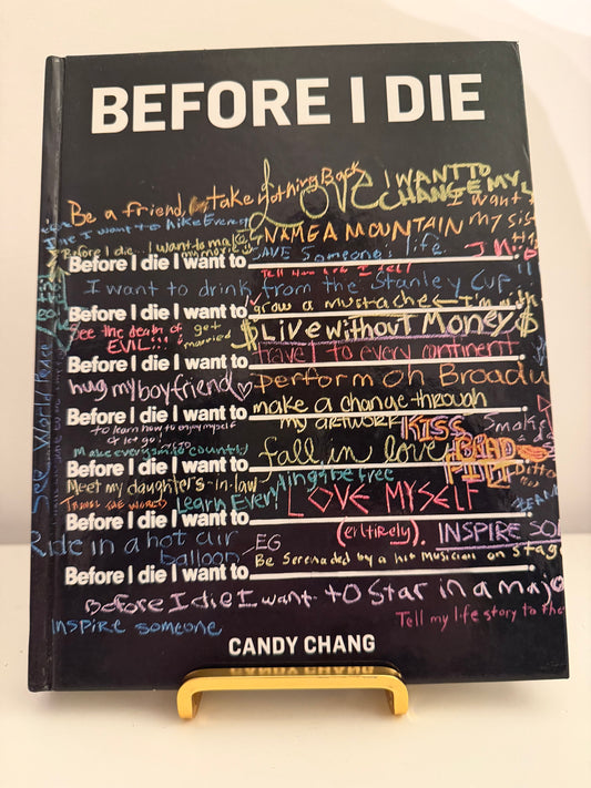 Before I Die by Candy Chang (Hardback book)