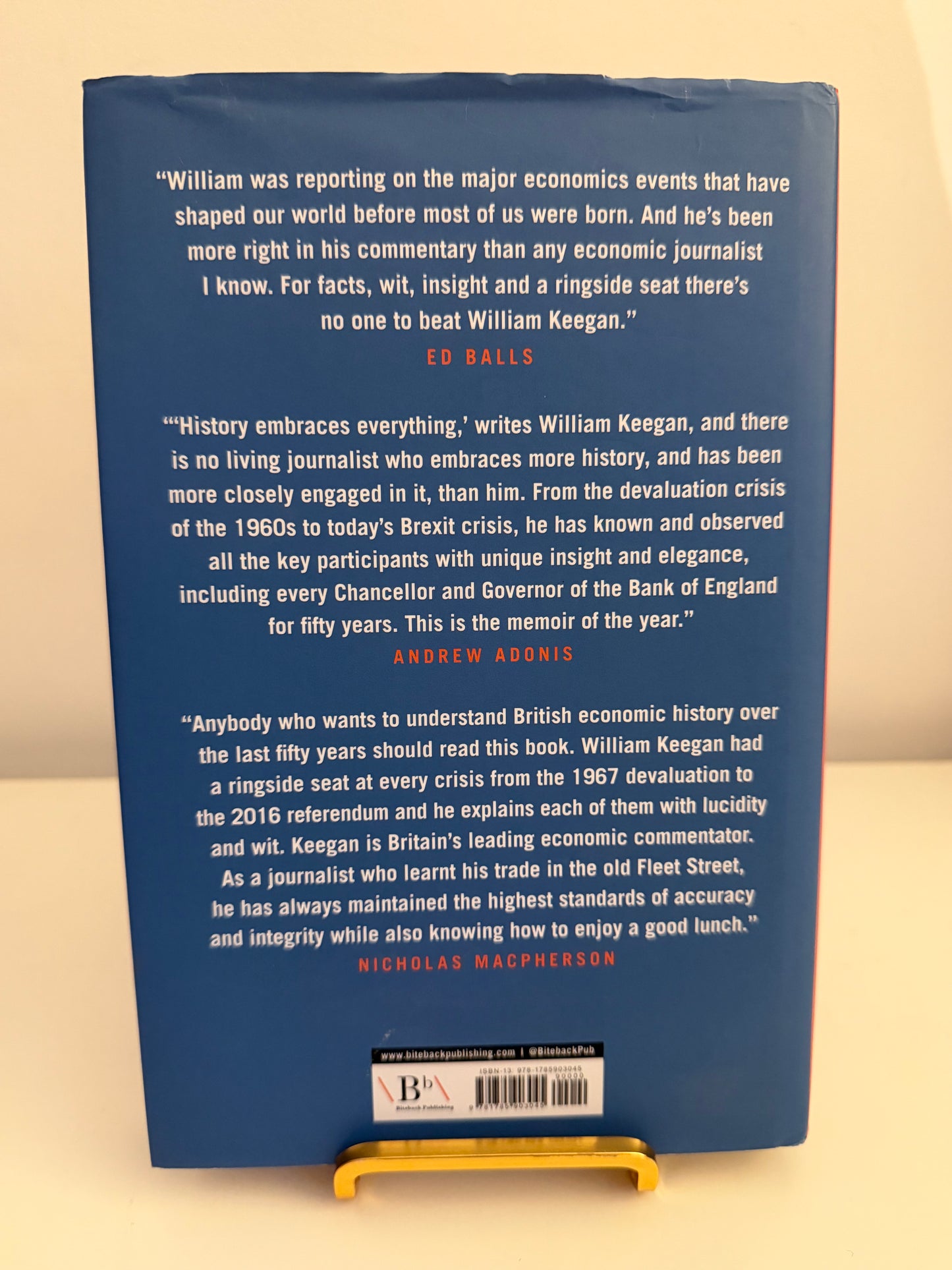 Nine Crises: Fifty Years of Covering the British Economy from Devaluation to Brexit by William Keegan (Hardback book)